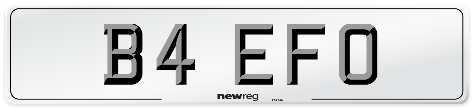 B4 EFO Number Plate from New Reg